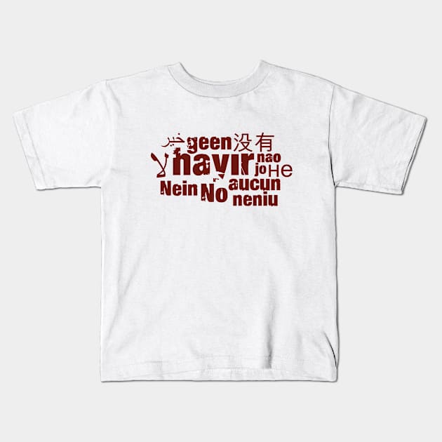 Das Wort "Nein" in verschiedenen Sprachen Kids T-Shirt by pASob